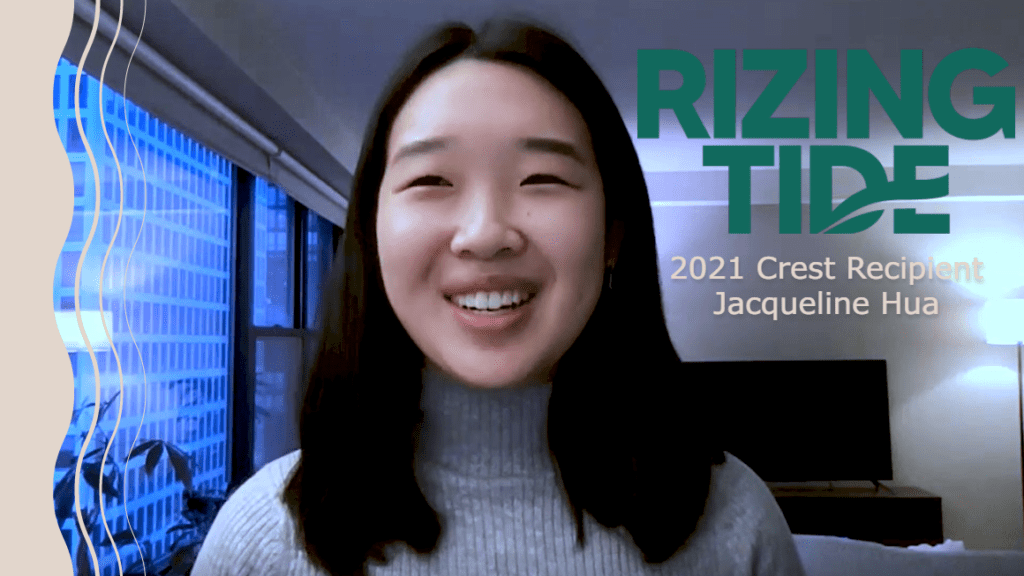 Webcam image of Jackie Hua with caption reading "Rizing Tide 2021 Crest Recipient Jacqueline Hua"
